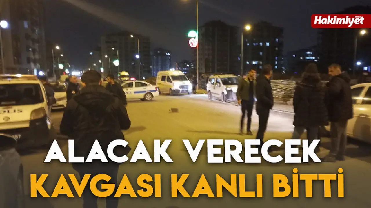 Alacak Verecek Kavgası Kanlı Bitti