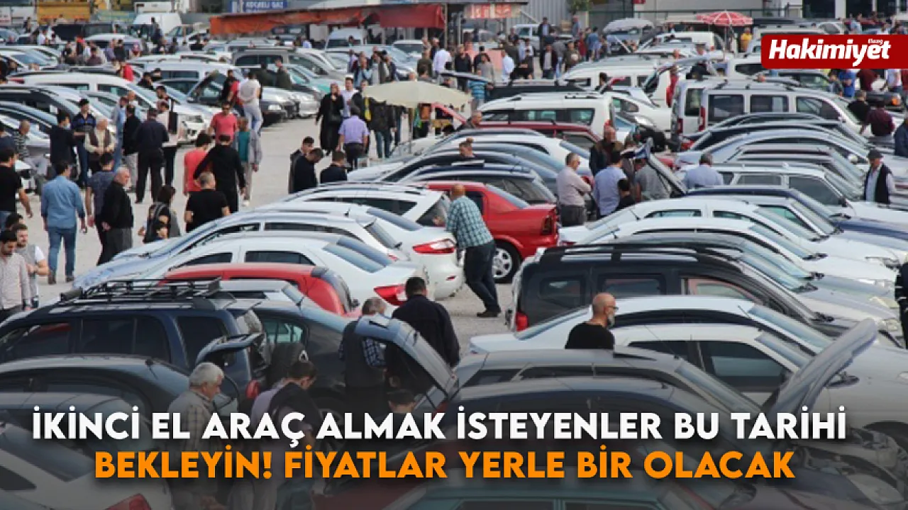 Kinci El Ara Almak Steyenler Bu Tarihi Bekleyin Fiyatlar Yerle Bir