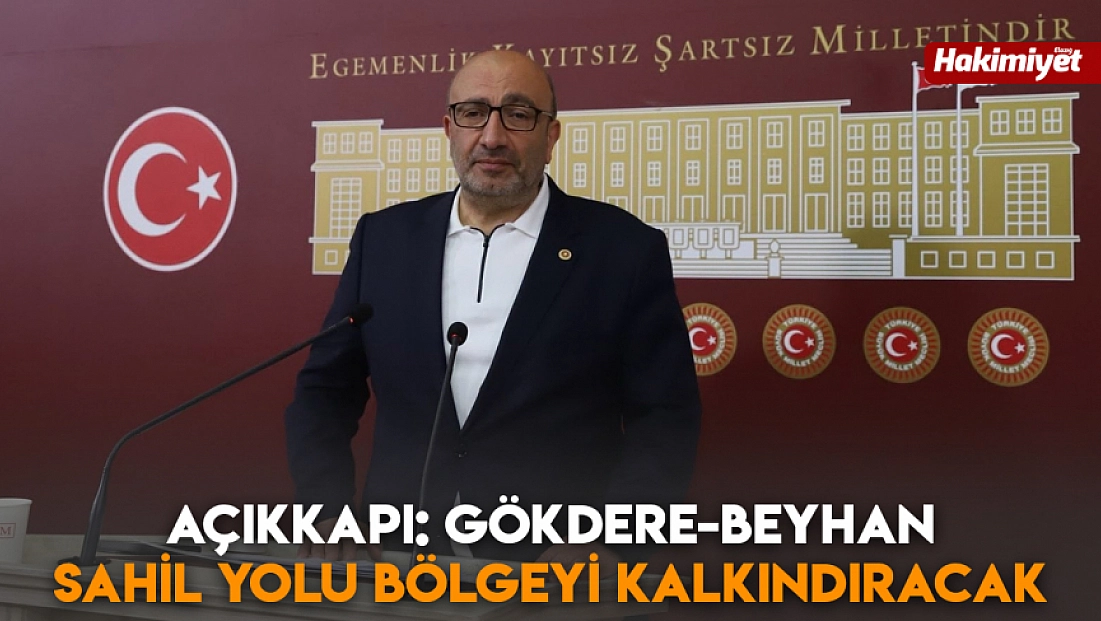 Açıkkapı: Gökdere-Beyhan sahil yolu bölgeyi kalkındıracak