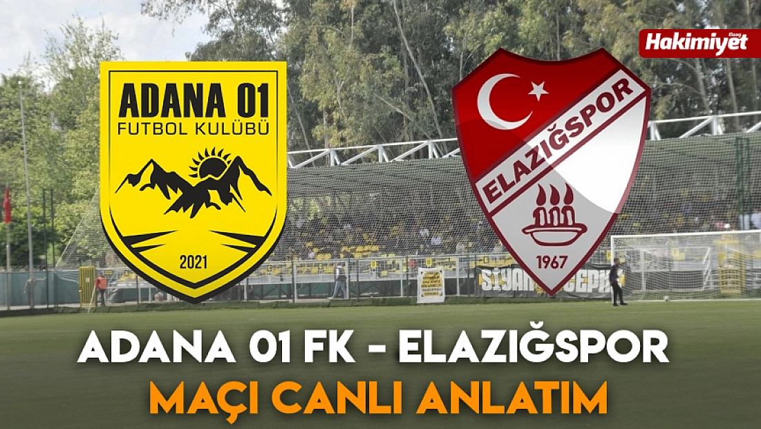Adana 01 FK - Elazığspor maçı canlı anlatım
