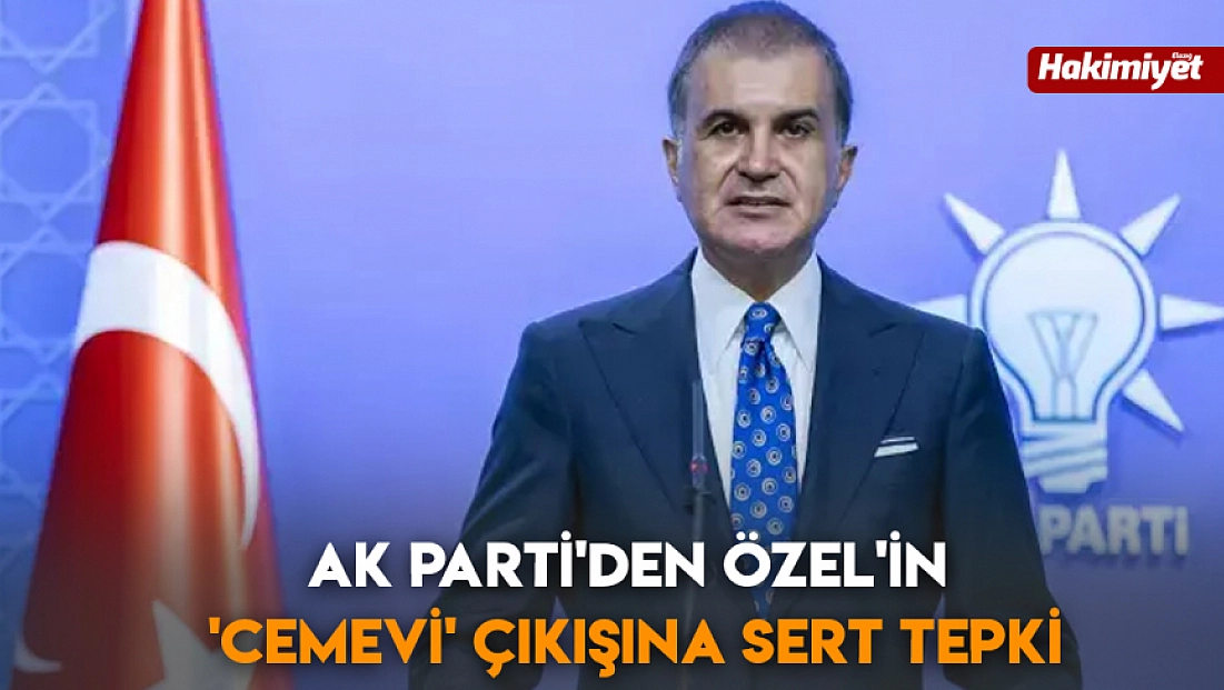 AK Parti'den Özel'in 'cemevi' çıkışına sert tepki