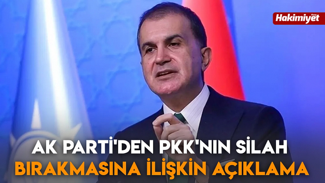 Ak Parti’den PKK’nın silah bırakmasına ilişkin açıklama