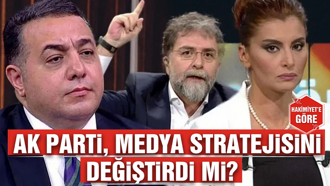 AK Parti, medya stratejisini değiştirdi mi?