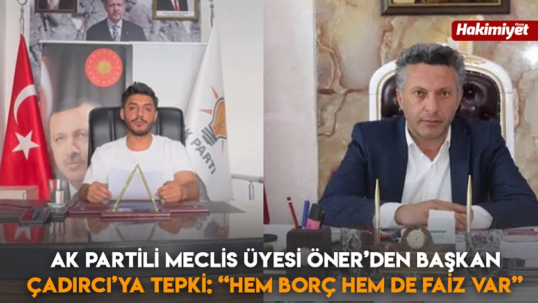 AK Partili Meclis Üyesi Öner’den Başkan Çadırcı’ya tepki: 'Hem borç hem de faiz var'