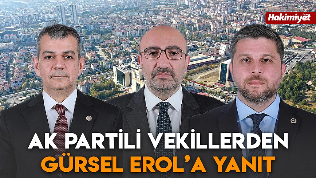 Ak Partili Vekillerden Gürsel Erol’a yanıt