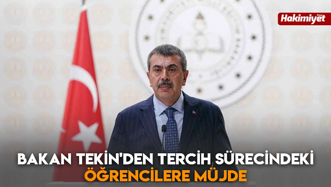 Bakan Tekin'den tercih sürecindeki öğrencilere müjde