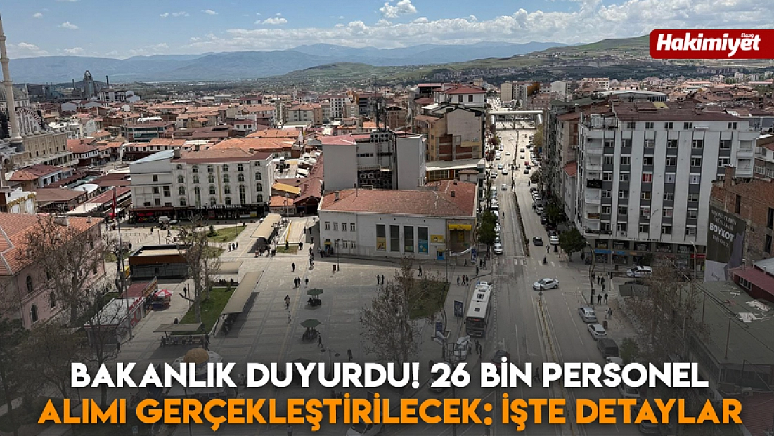 Bakanlık duyurdu! 26 bin personel alımı gerçekleştirilecek: İşte detaylar
