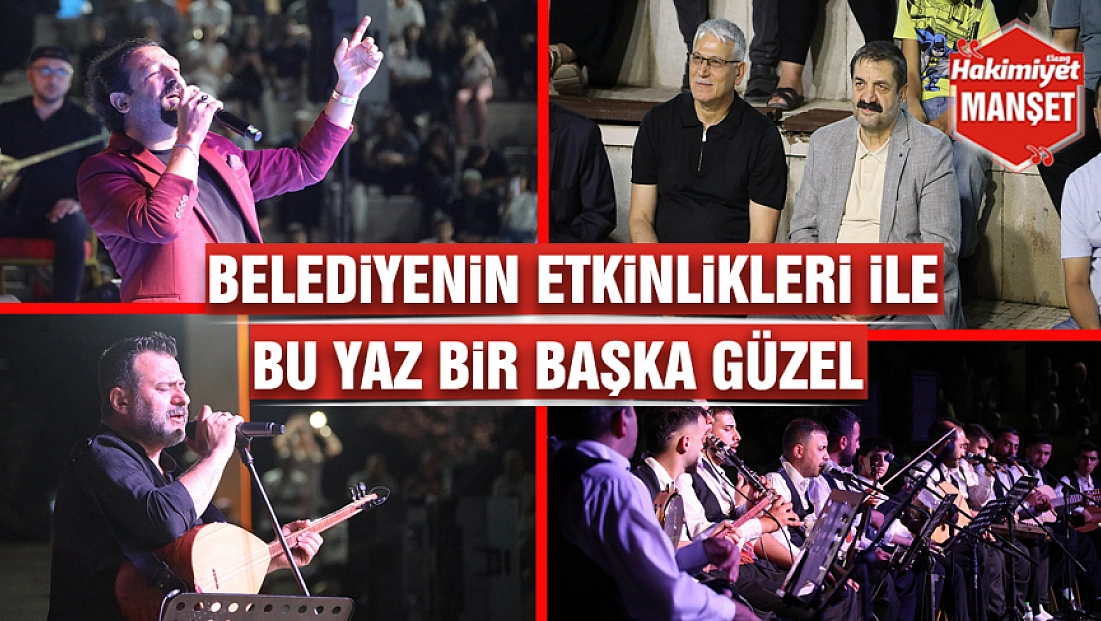 Belediyenin etkinlikleri ile bu yaz bir başka güzel