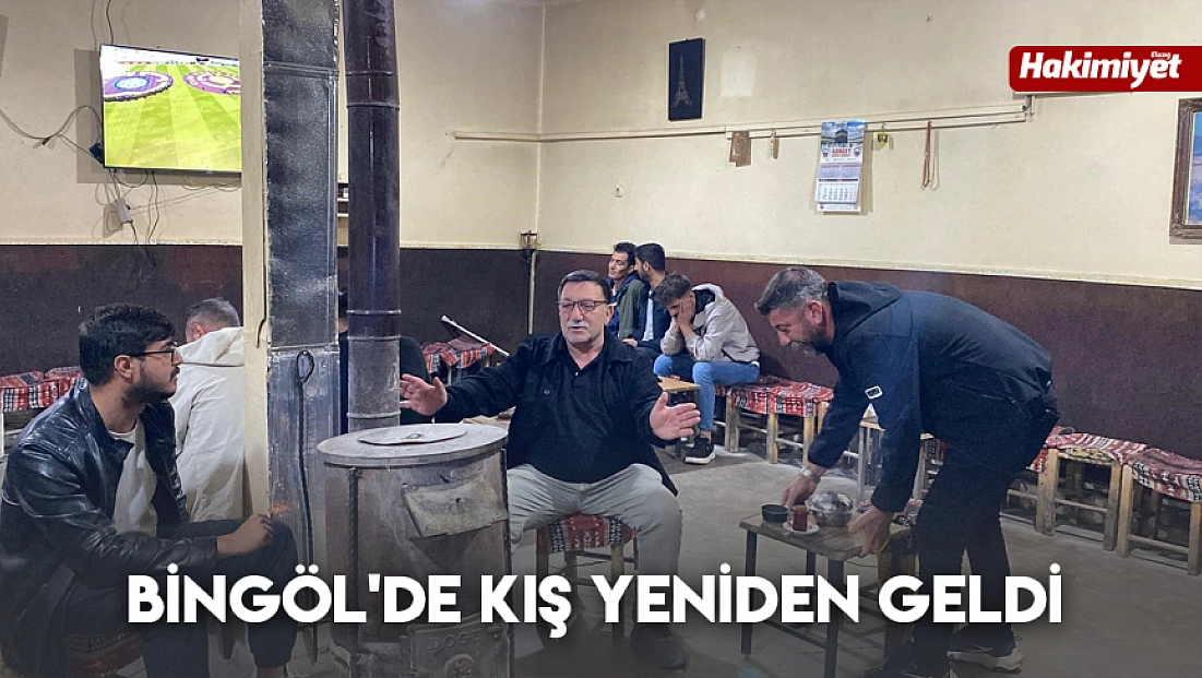 Bingöl'de kış yeniden geldi