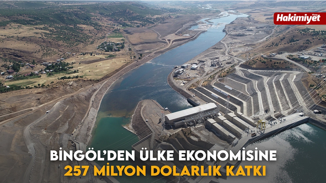 Bingöl’den ülke ekonomisine 257 milyon dolarlık katkı