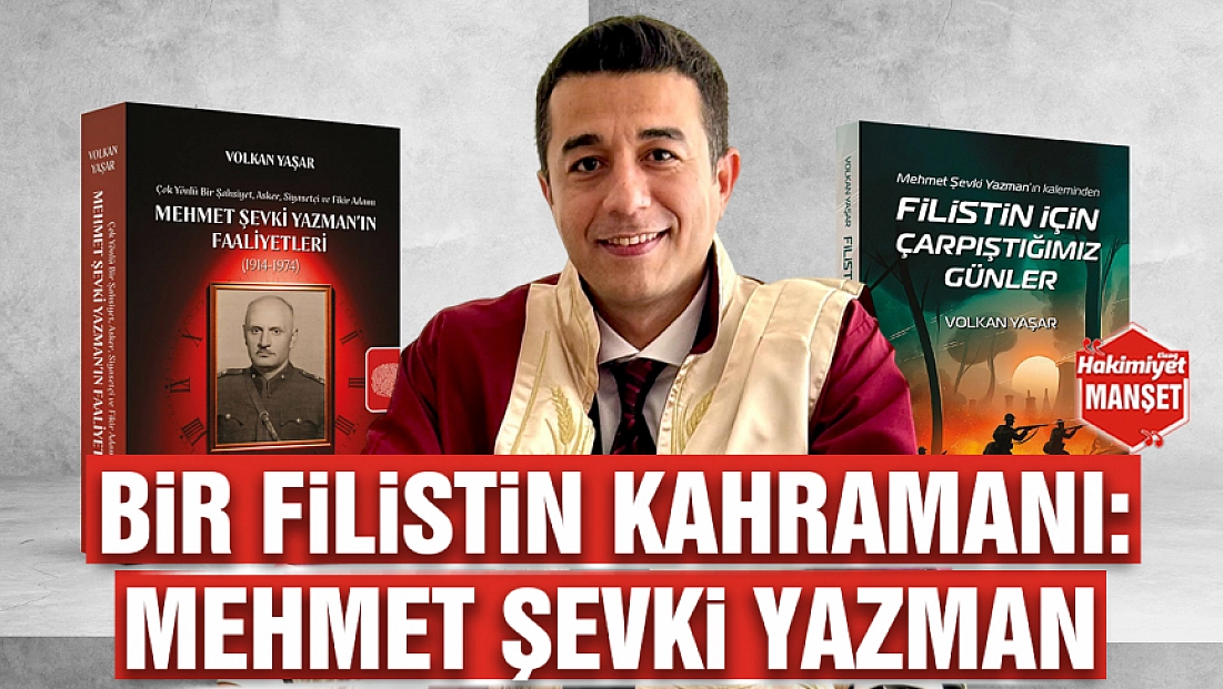 Bir Filistin kahramanı: Mehmet Şevki Yazman