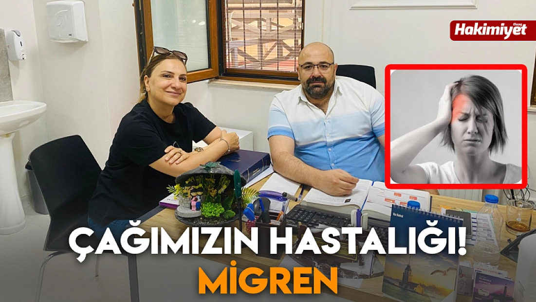 Çağımızın hastalığı! Migren