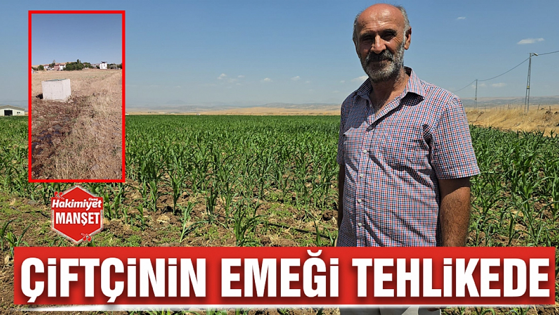Çiftçinin emeği tehlikede