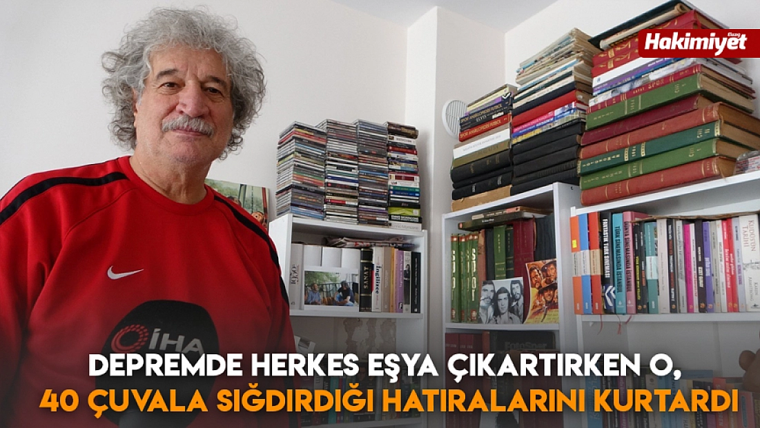Depremde herkes eşya çıkartırken O, 40 çuvala sığdırdığı hatıralarını kurtardı
