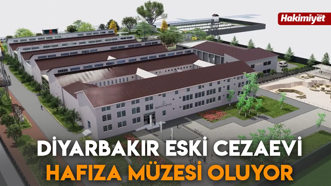 Diyarbakır Eski Cezaevi Hafıza Müzesi oluyor