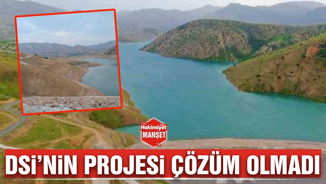 DSİ’nin projesi çözüm olmadı