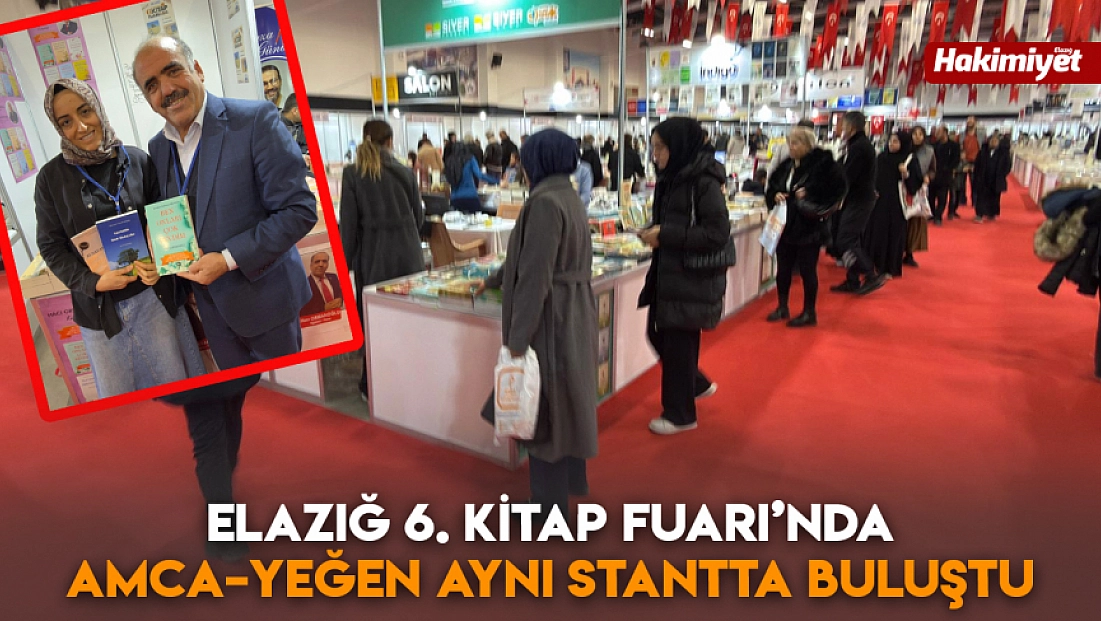Elazığ 6. Kitap Fuarı’nda amca–yeğen aynı stantta buluştu