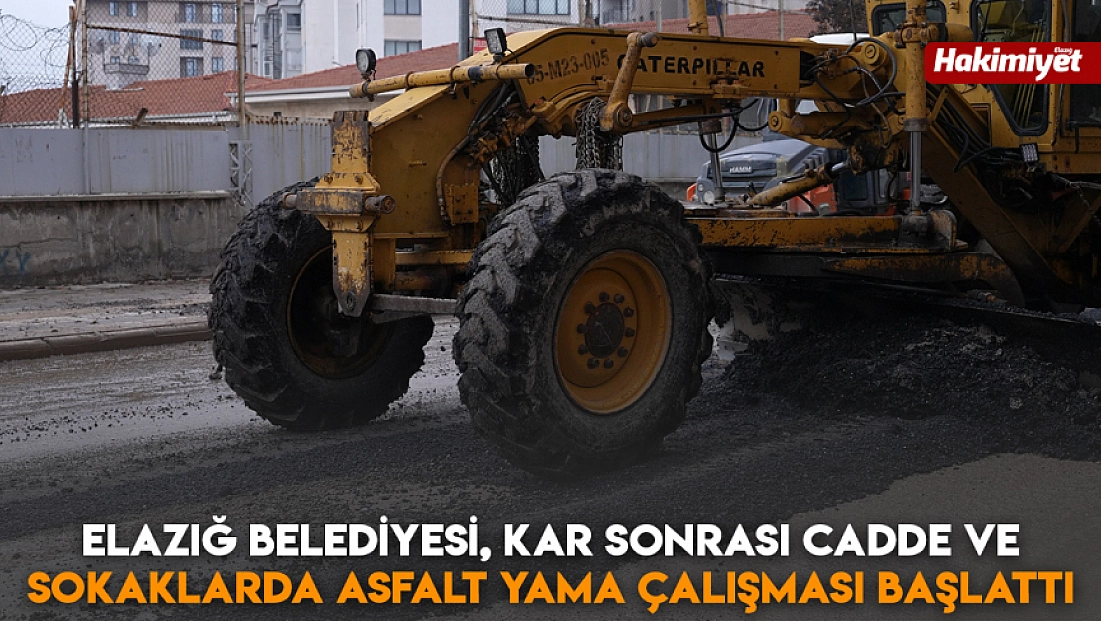 Elazığ Belediyesi, kar sonrası cadde ve sokaklarda asfalt yama çalışması başlattı