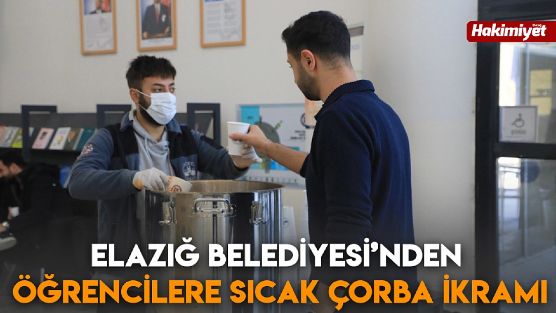 Elazığ Belediyesi’nden Öğrencilere Sıcak Çorba İkramı