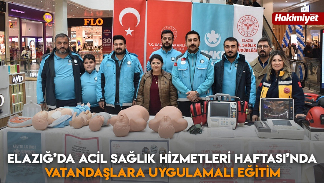 Elazığ’da Acil Sağlık Hizmetleri Haftası’nda vatandaşlara uygulamalı eğitim