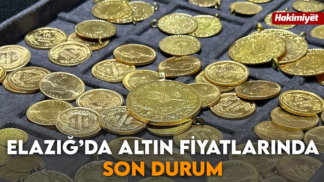 Elazığ'da altın fiyatlarında son durum (13.11.2025)