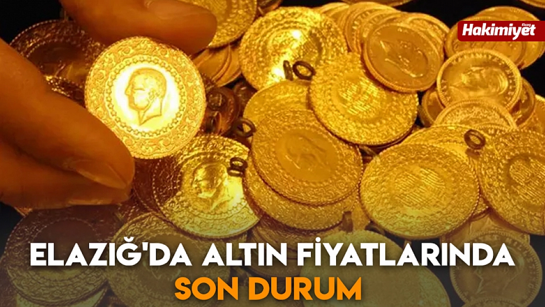 Elazığ'da altın fiyatlarında son durum (19.12.2025)