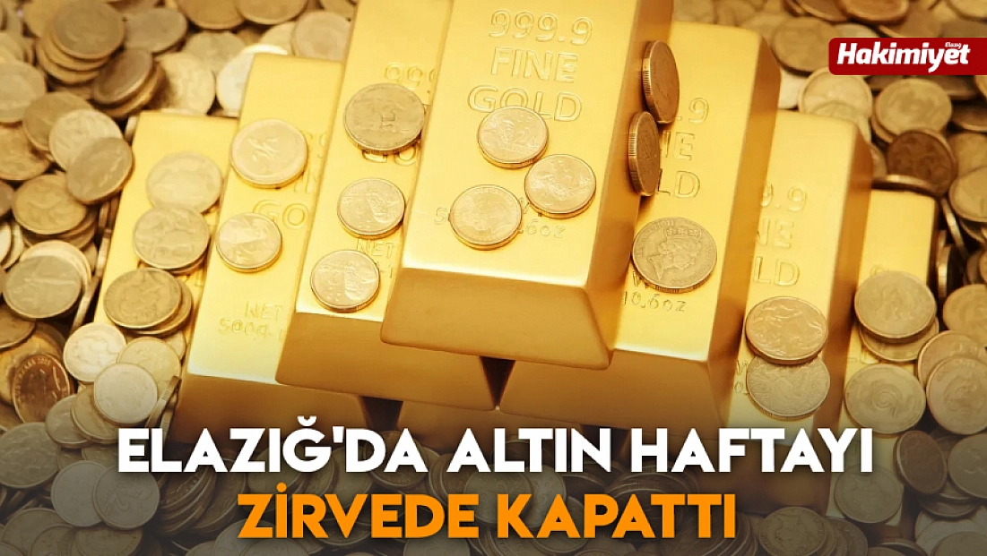 Elazığ'da altın haftayı zirvede kapattı (28.12.2025)