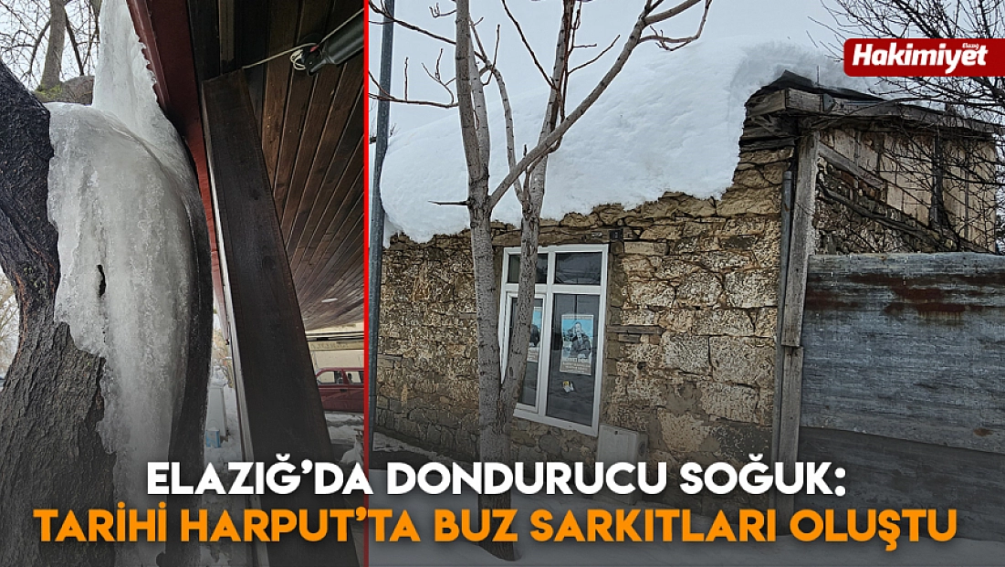 Elazığ’da dondurucu soğuk: Tarihi Harput’ta buz sarkıtları oluştu