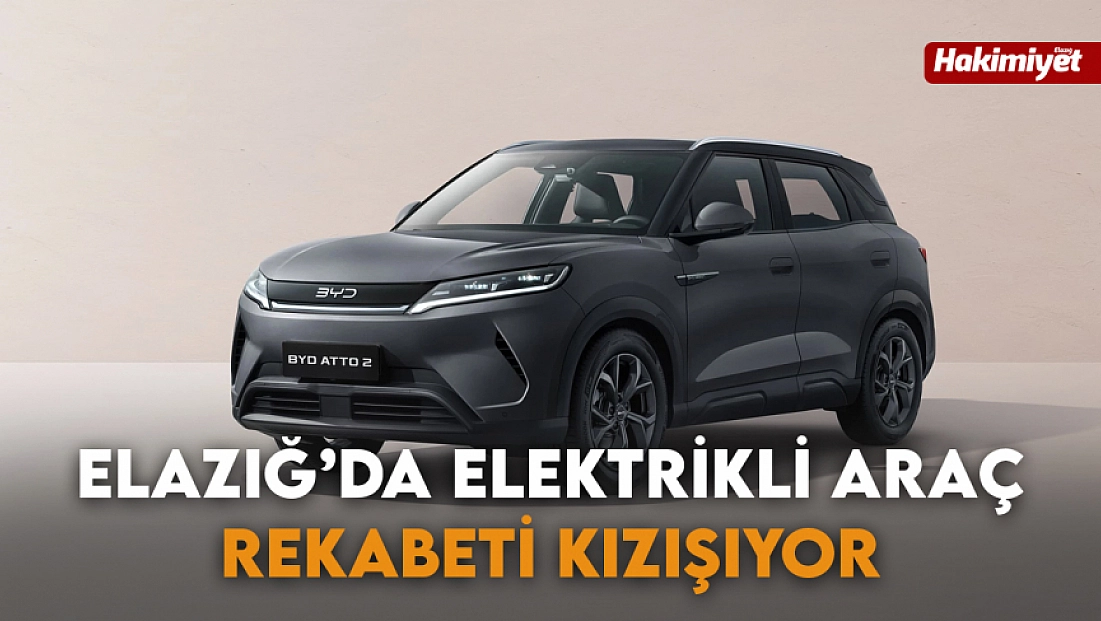 Elazığ’da elektrikli araç rekabeti kızışıyor