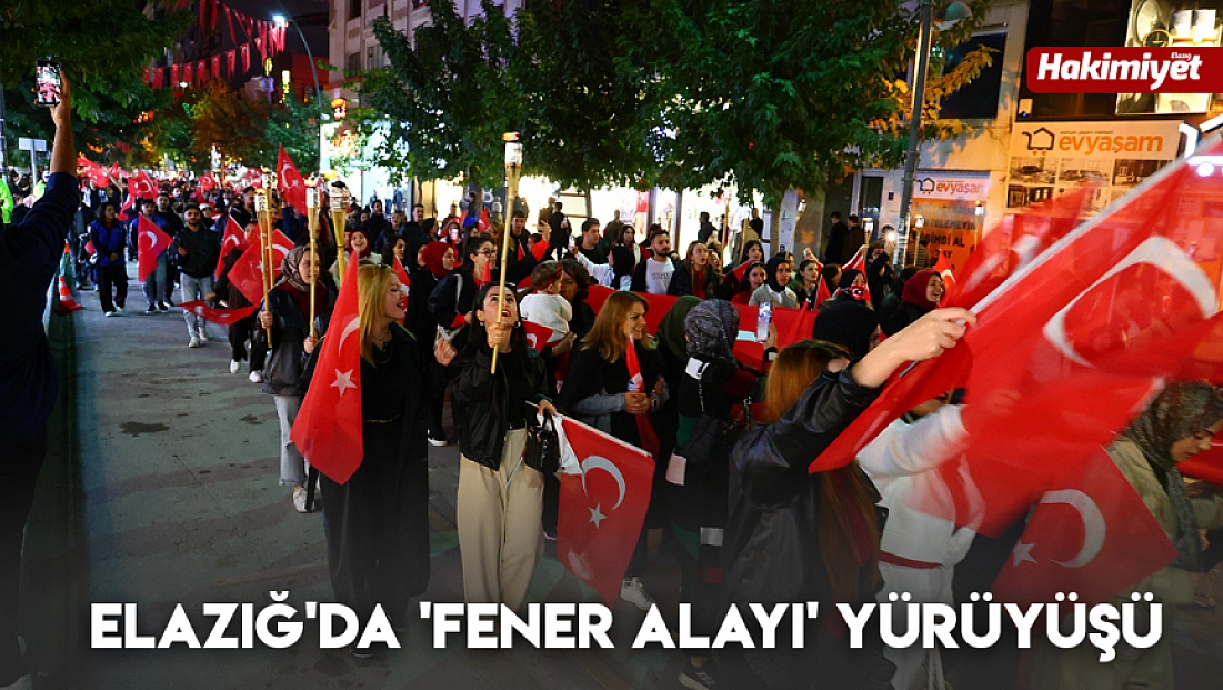Elazığ'da 'Fener Alayı' yürüyüşü