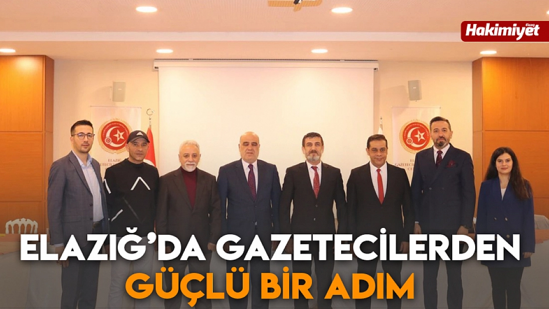 Elazığ’da Gazetecilerden güçlü bir adım