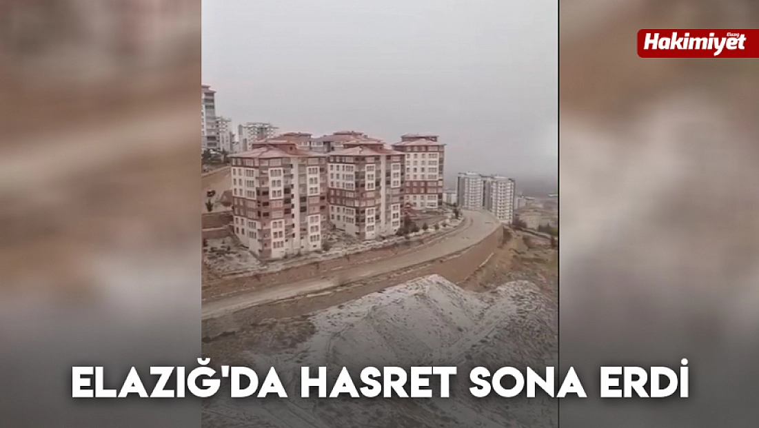 Elazığ'da hasret sona erdi
