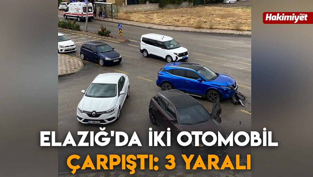 Elazığ'da iki otomobil çarpıştı: 3 yaralı