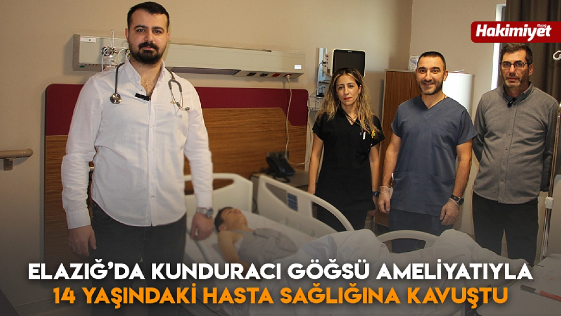 Elazığ’da kunduracı göğsü ameliyatıyla 14 yaşındaki hasta sağlığına kavuştu