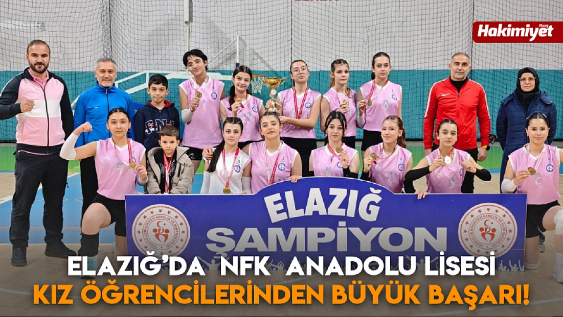 Elazığ’da  NFK  Anadolu Lisesi kız öğrencilerinden büyük başarı!