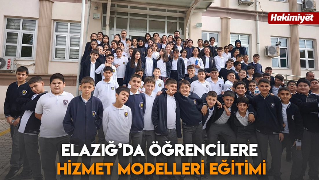 Elazığ’da öğrencilere hizmet modelleri eğitimi