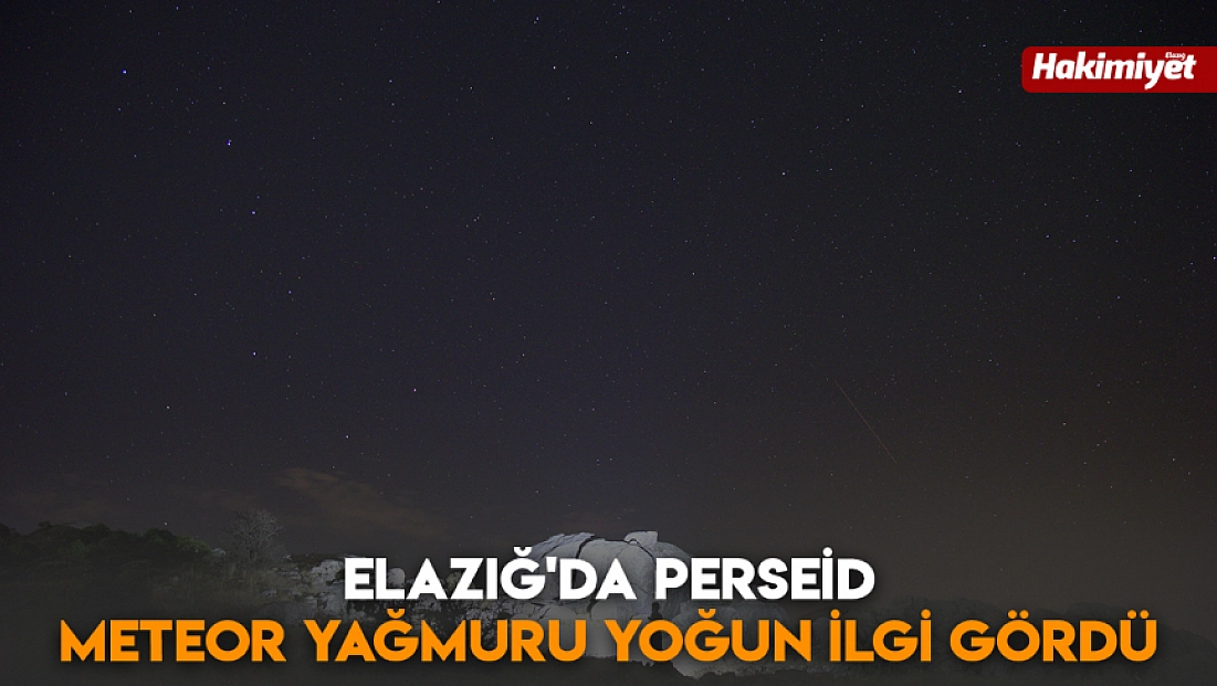Elazığ'da Perseid meteor yağmuru yoğun ilgi gördü