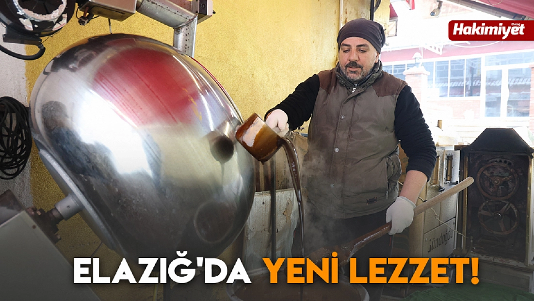 Elazığ'da yeni lezzet!