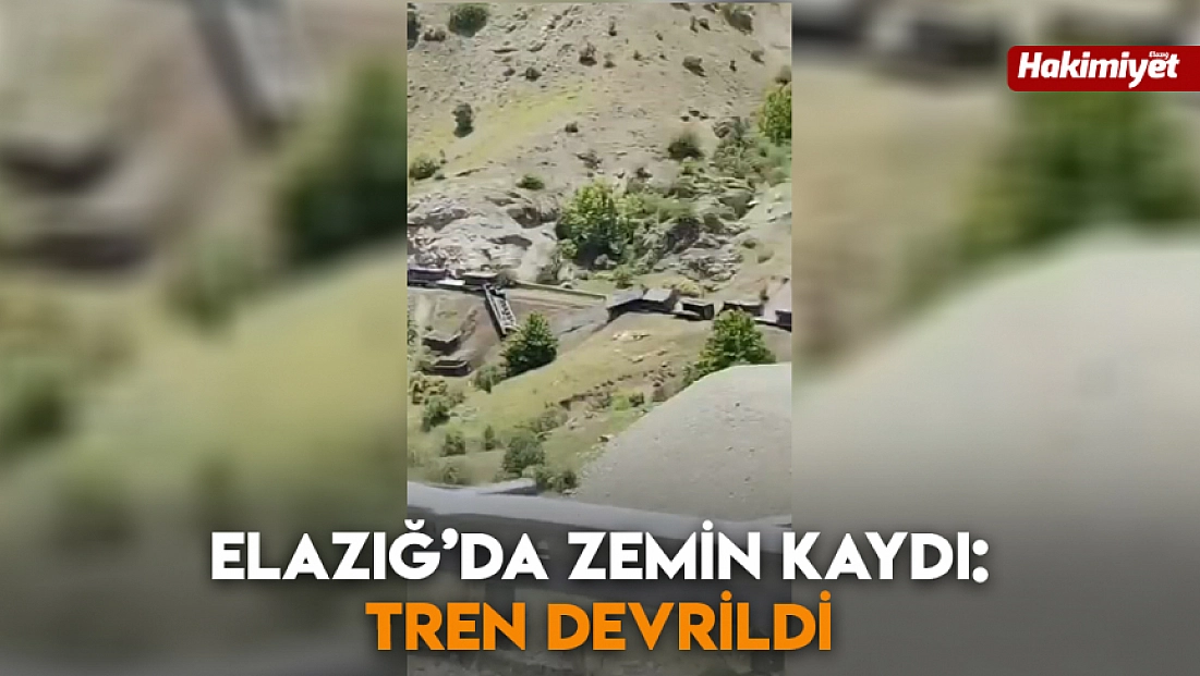 Elazığ'da zemin kaydı, tren devrildi!