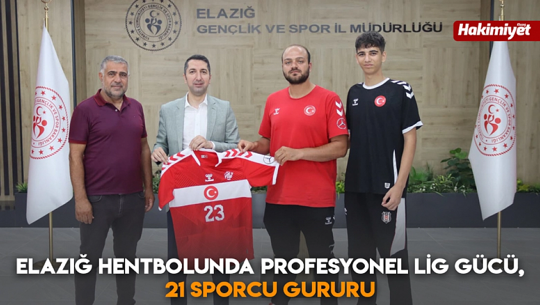 Elazığ hentbolunda profesyonel lig gücü, 21 sporcu gururu