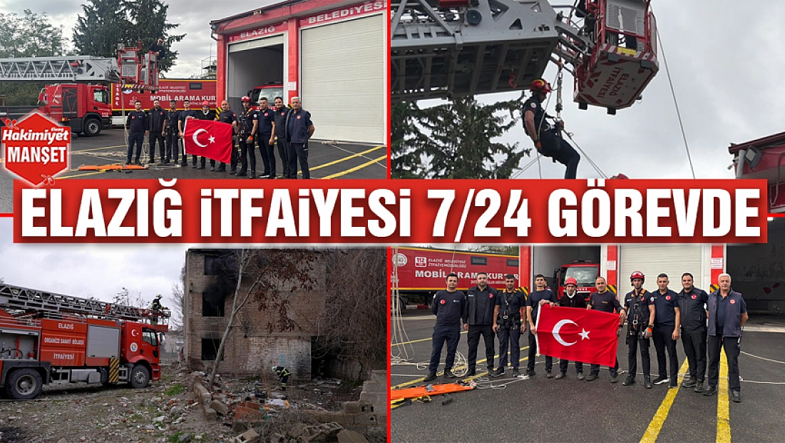 Elazığ İtfaiyesi 7/24 görevde