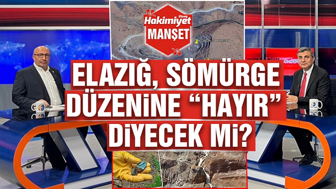 Elazığ, Sömürge Düzenine Hayır Diyecek mi?
