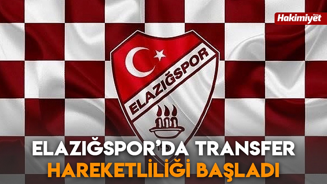 Elazığspor’da transfer hareketliliği başladı