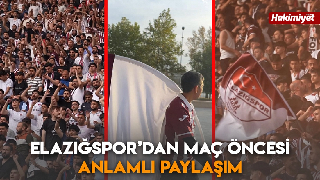 Elazığspor’dan maç öncesi anlamlı paylaşım