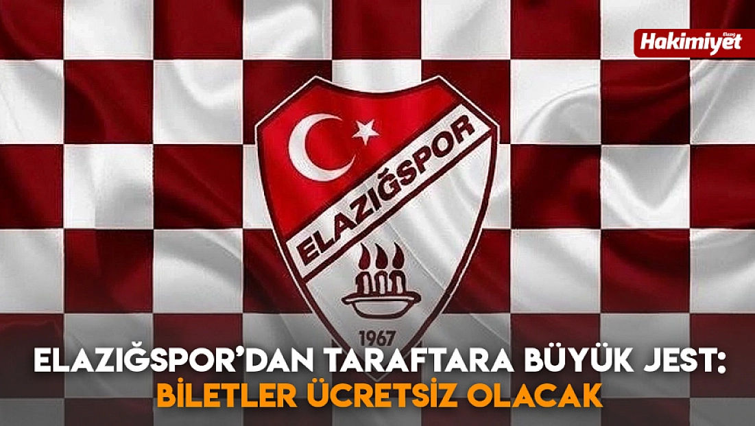 Elazığspor’dan taraftara büyük jest: Biletler ücretsiz olacak