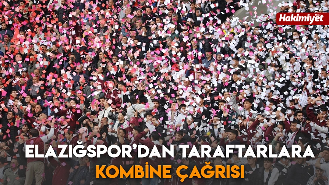 Elazığspor’dan taraftarlara kombine çağrısı