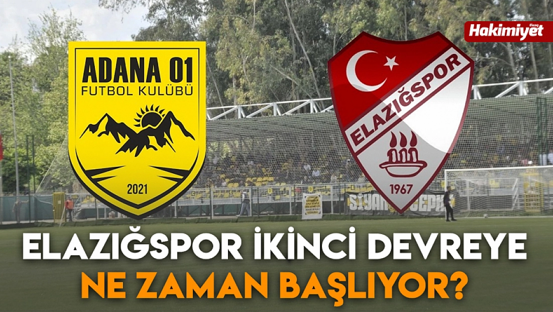 Elazığspor ikinci devreye ne zaman başlıyor?