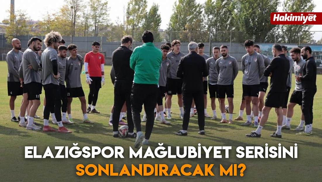 Elazığspor mağlubiyet serisini sonlandıracak mı?