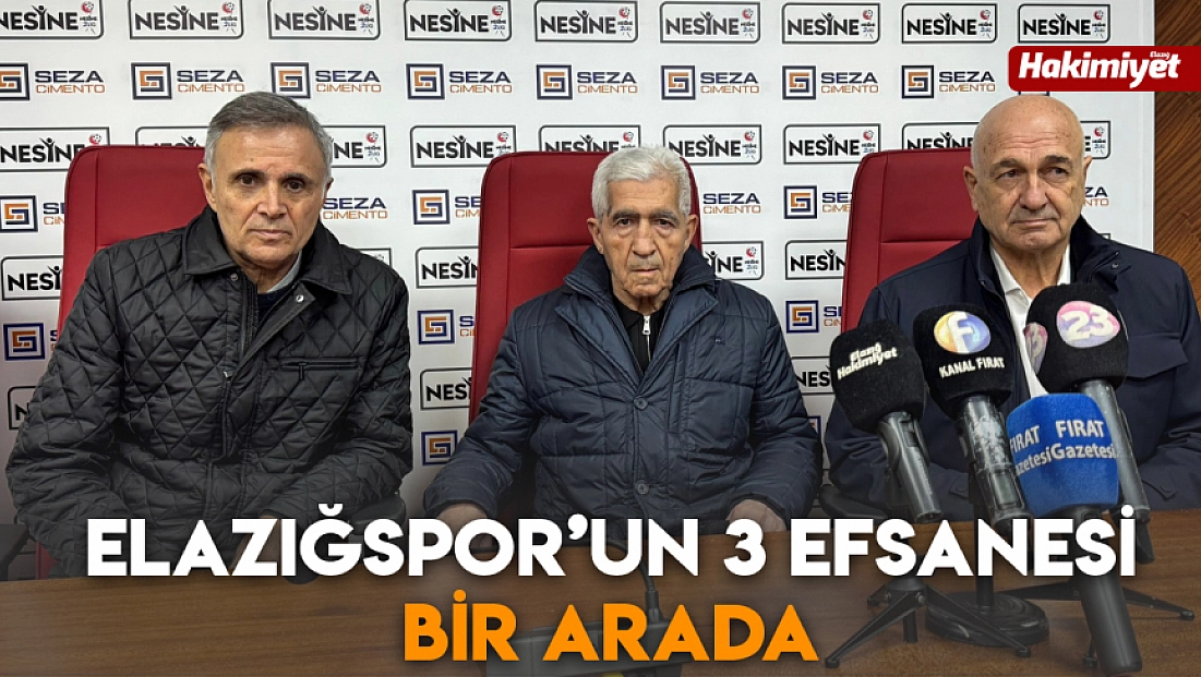 Elazığspor’un 3 efsanesi bir arada