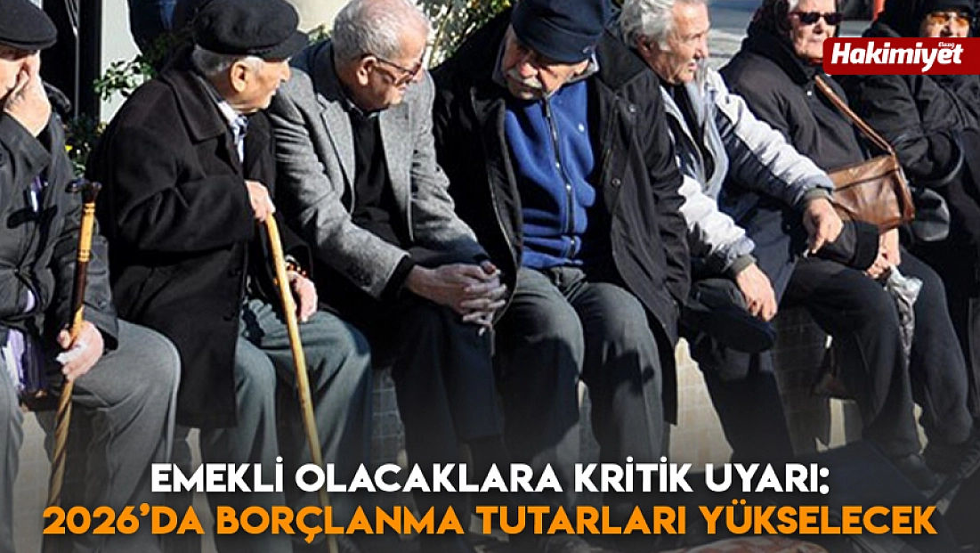 Emekli olacaklara kritik uyarı: 2026’da borçlanma tutarları yükselecek